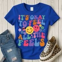 It's Ok To Feel All The Feels Emotions Mental Health Women's T-Shirt thumb 3