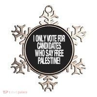 I Only Vote For Candidates Who Say Free Palestine Ornament thumb 0