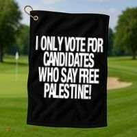 I Only Vote For Candidates Who Say Free Palestine Golf Towel thumb 1