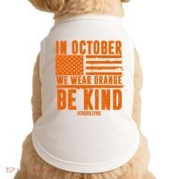 In October We Wear Orange Be Kind End Bullying Doggie Tank thumb 0