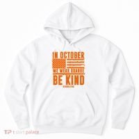 In October We Wear Orange Be Kind End Bullying Hoodie thumb 0