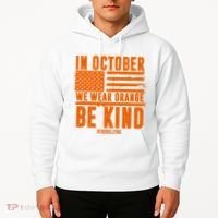 In October We Wear Orange Be Kind End Bullying Hoodie thumb 2