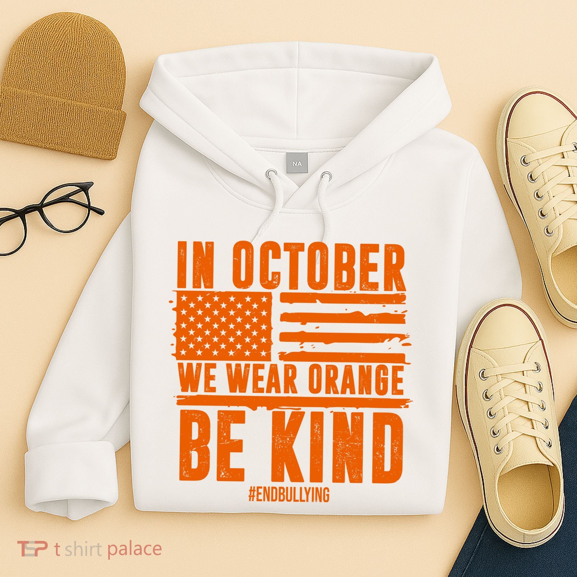 In October We Wear Orange Be Kind End Bullying Hoodie
