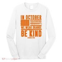 In October We Wear Orange Be Kind End Bullying Long Sleeve Shirt thumb 0