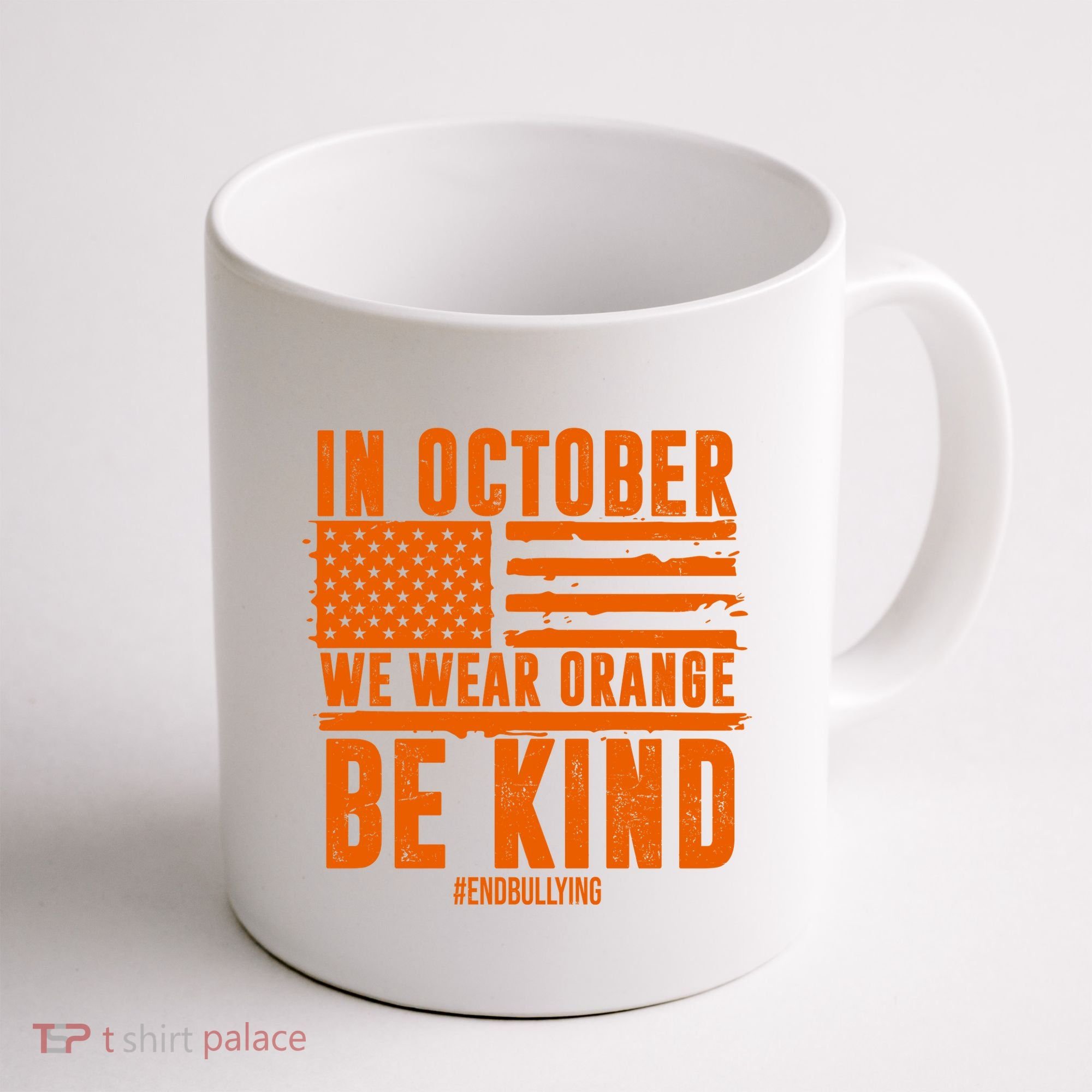 In October We Wear Orange Be Kind End Bullying Coffee Mug