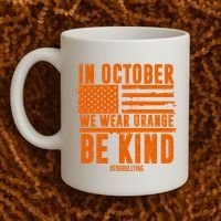 In October We Wear Orange Be Kind End Bullying Coffee Mug thumb 2