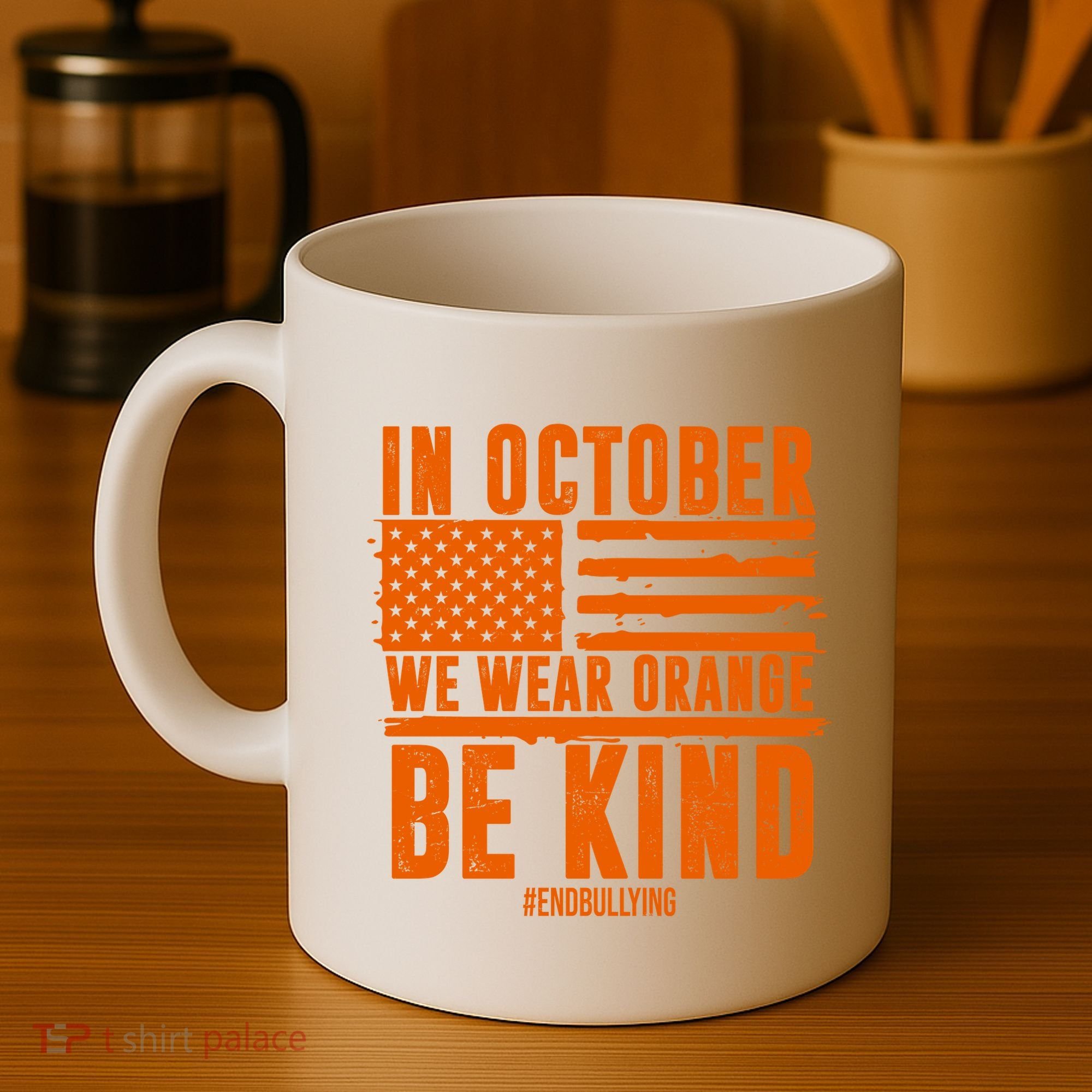 In October We Wear Orange Be Kind End Bullying Coffee Mug