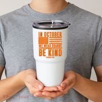 In October We Wear Orange Be Kind End Bullying Tumbler thumb 2
