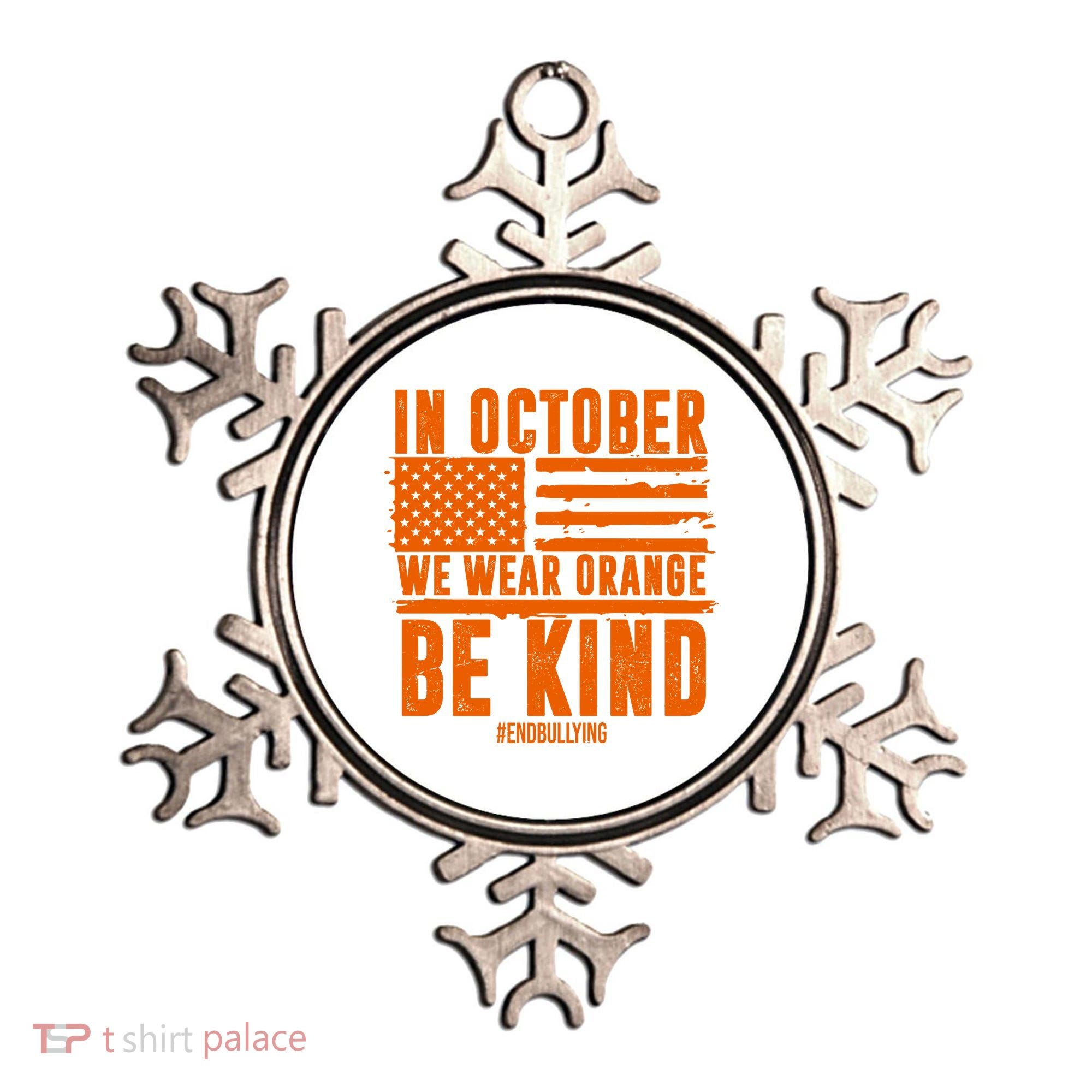 In October We Wear Orange Be Kind End Bullying Ornament