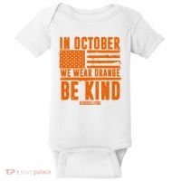 In October We Wear Orange Be Kind End Bullying Baby Bodysuit thumb 0