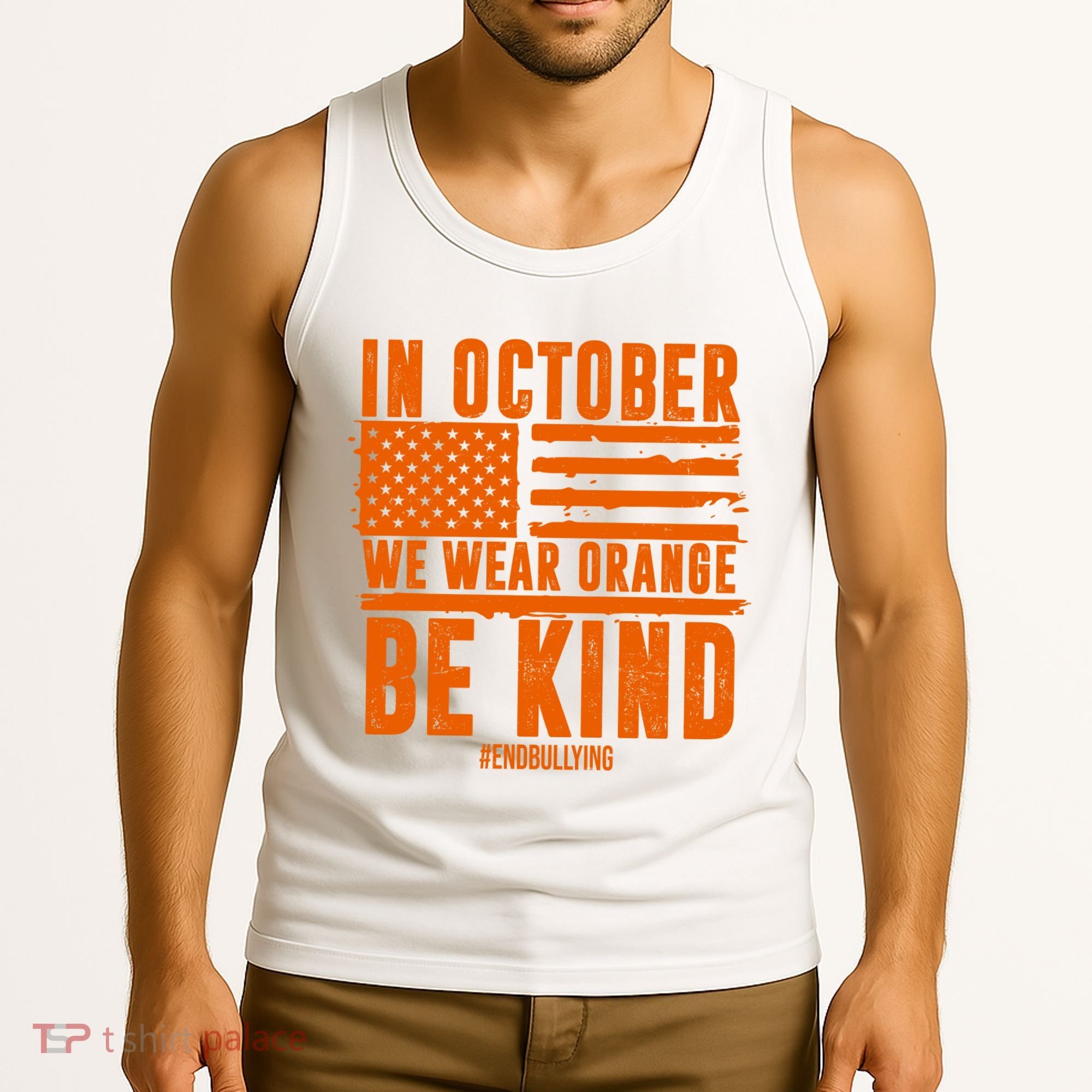 In October We Wear Orange Be Kind End Bullying Tank Top