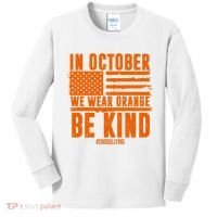 In October We Wear Orange Be Kind End Bullying Kids Long Sleeve Shirt thumb 0