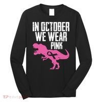 In October We Wear Pink Breast Cancer Awareness Long Sleeve Shirt thumb 0