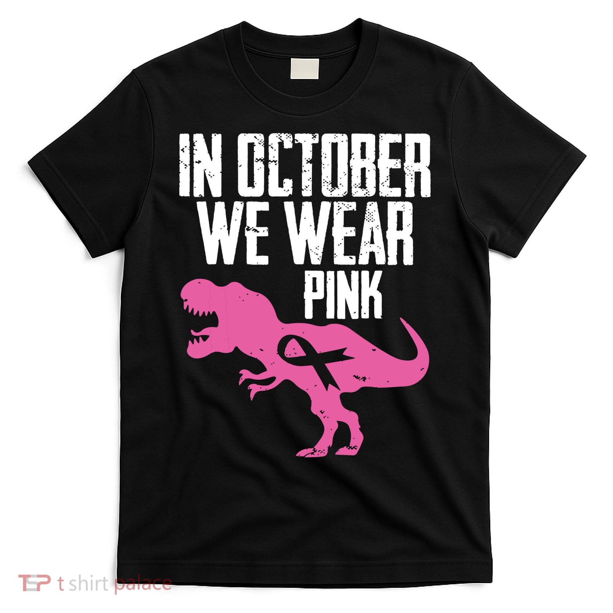 In October We Wear Pink Breast Cancer Awareness T-Shirt