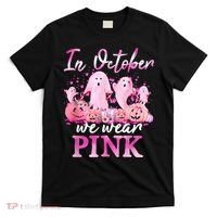 In October We Wear Pink Ghost Pumpkin Breast Cancer Warrior T-Shirt thumb 0
