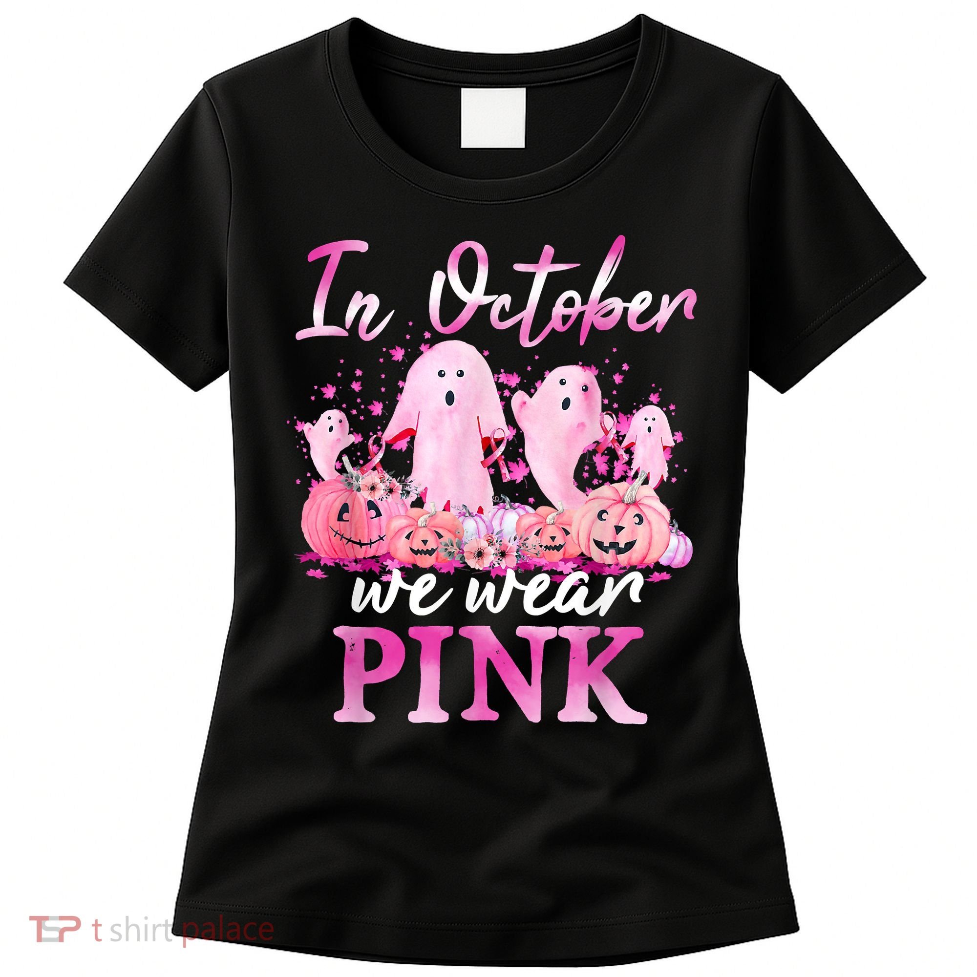 In October We Wear Pink Ghost Pumpkin Breast Cancer Warrior Women's T-Shirt