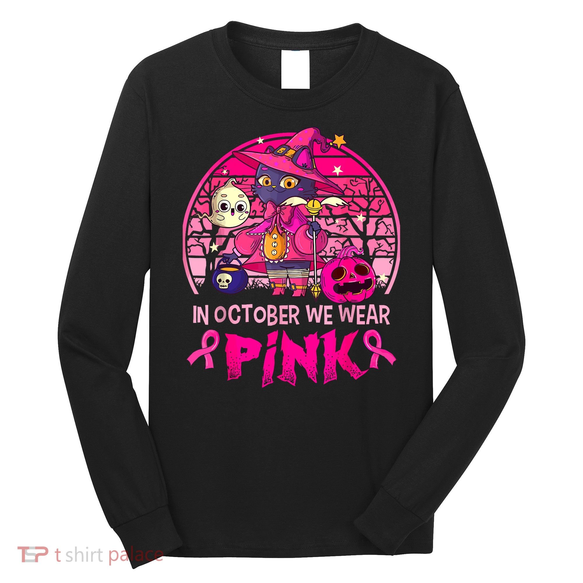 In October We Wear Pink Witch Cat Breast Cancer Awareness Long Sleeve Shirt