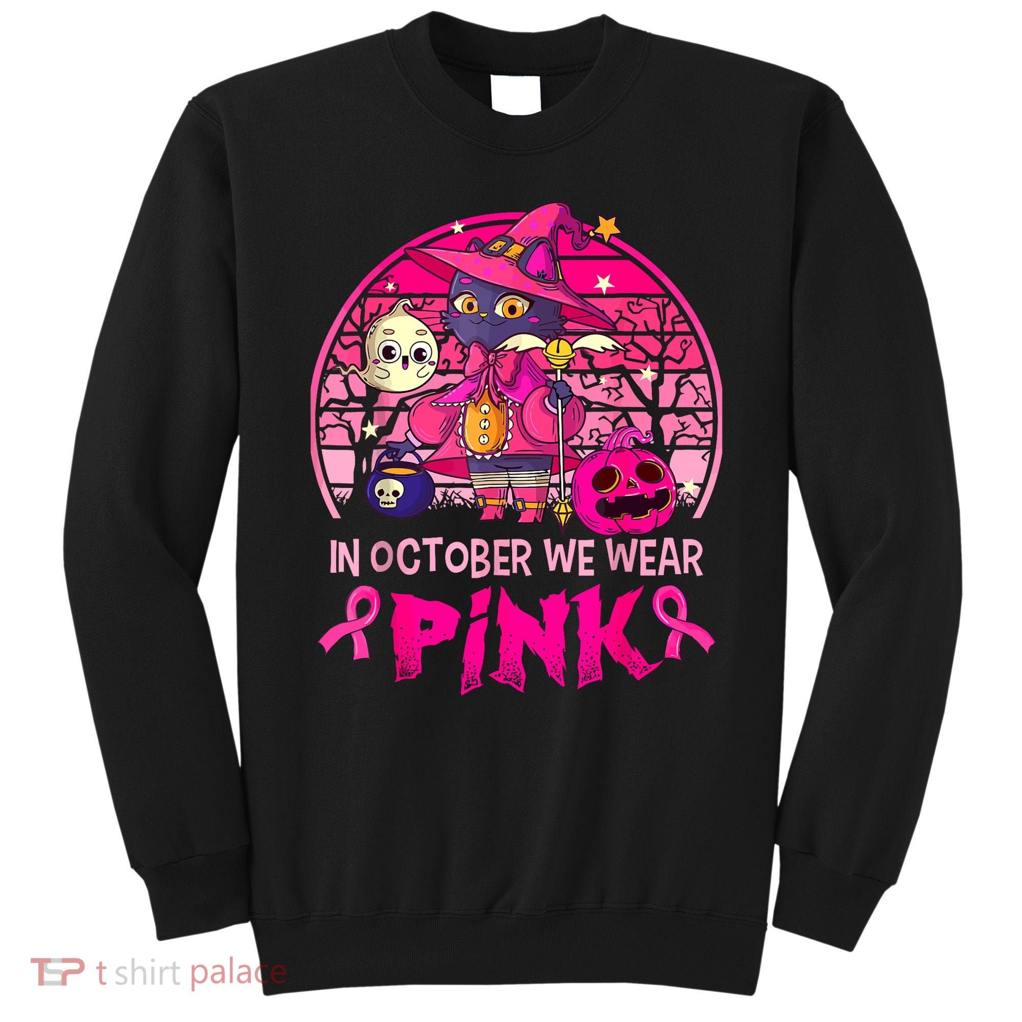 In October We Wear Pink Witch Cat Breast Cancer Awareness Sweatshirt