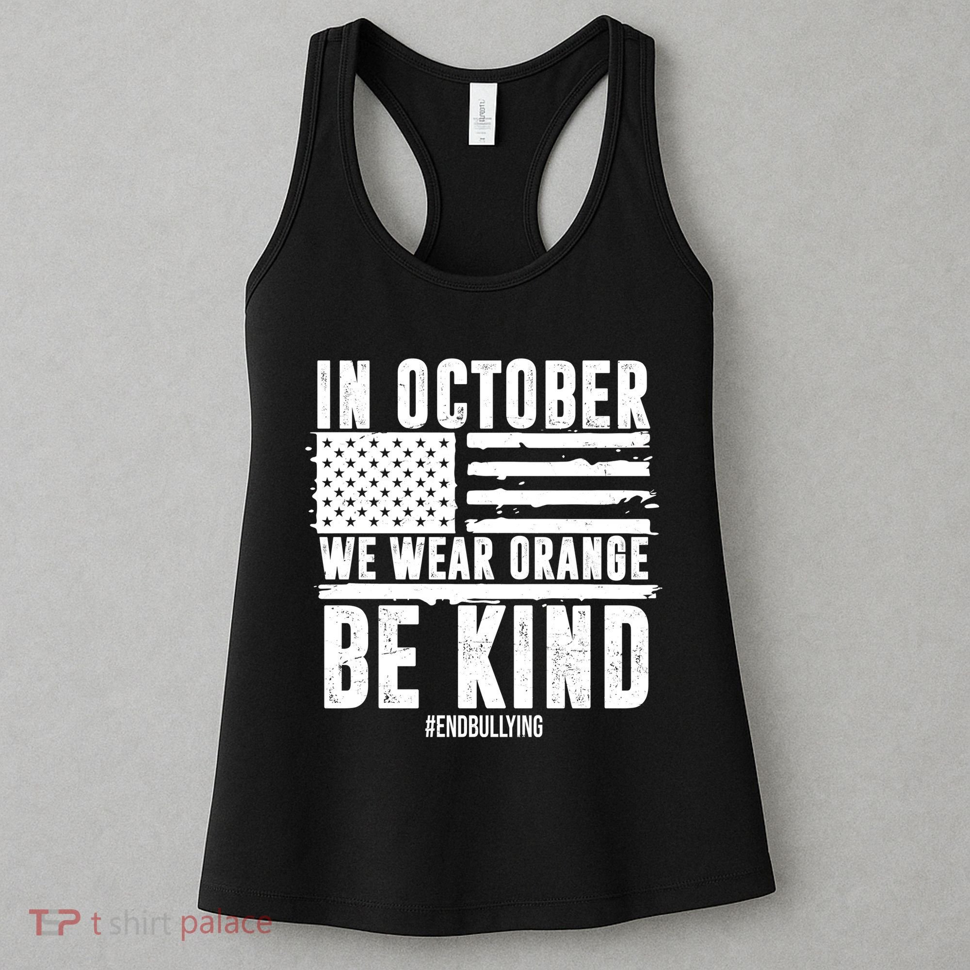 In October We Wear Orange Be Kind End Bullying Usa Flag Unity Day Women's Tank Top