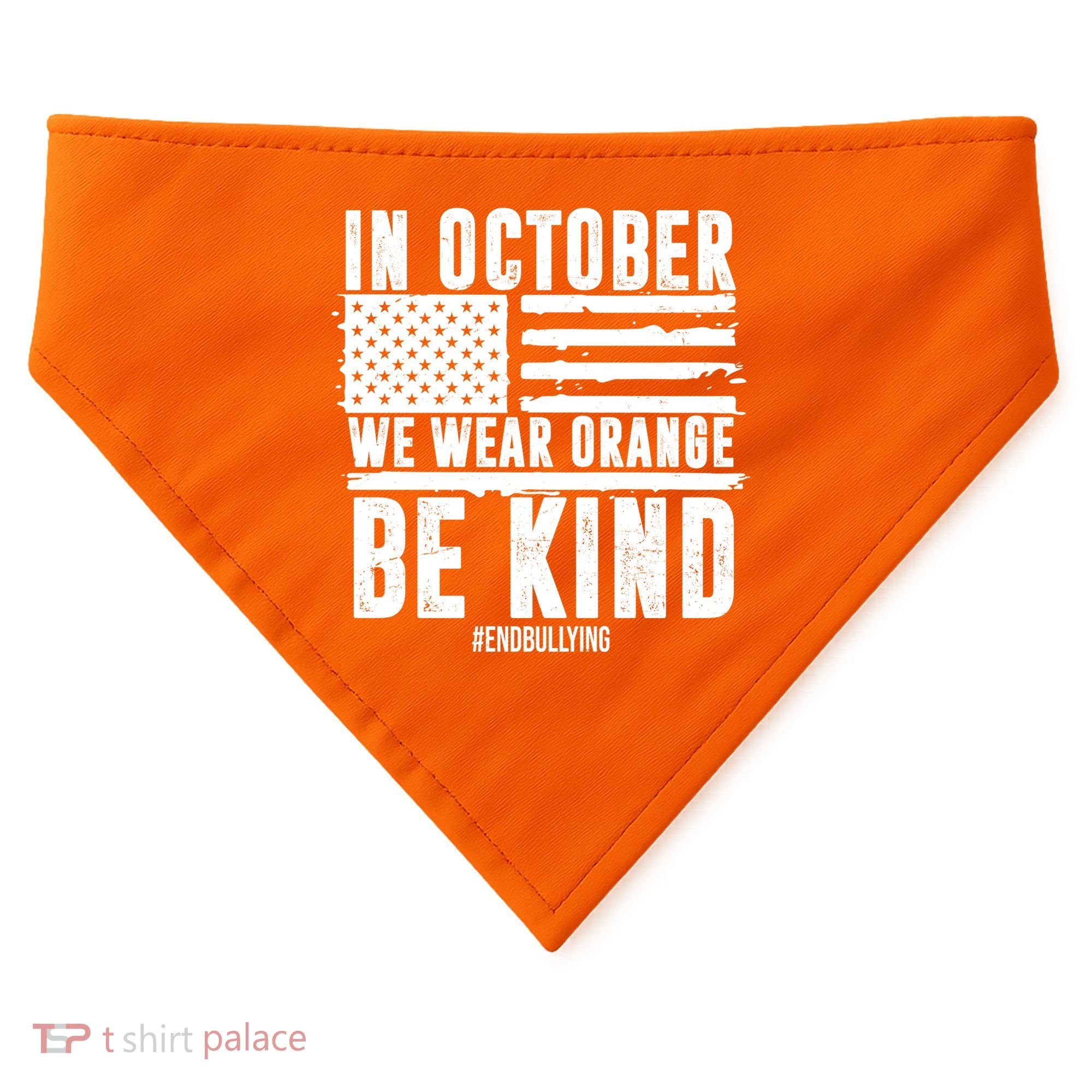 In October We Wear Orange Be Kind End Bullying Usa Flag Unity Day USA-Made Doggie Bandana