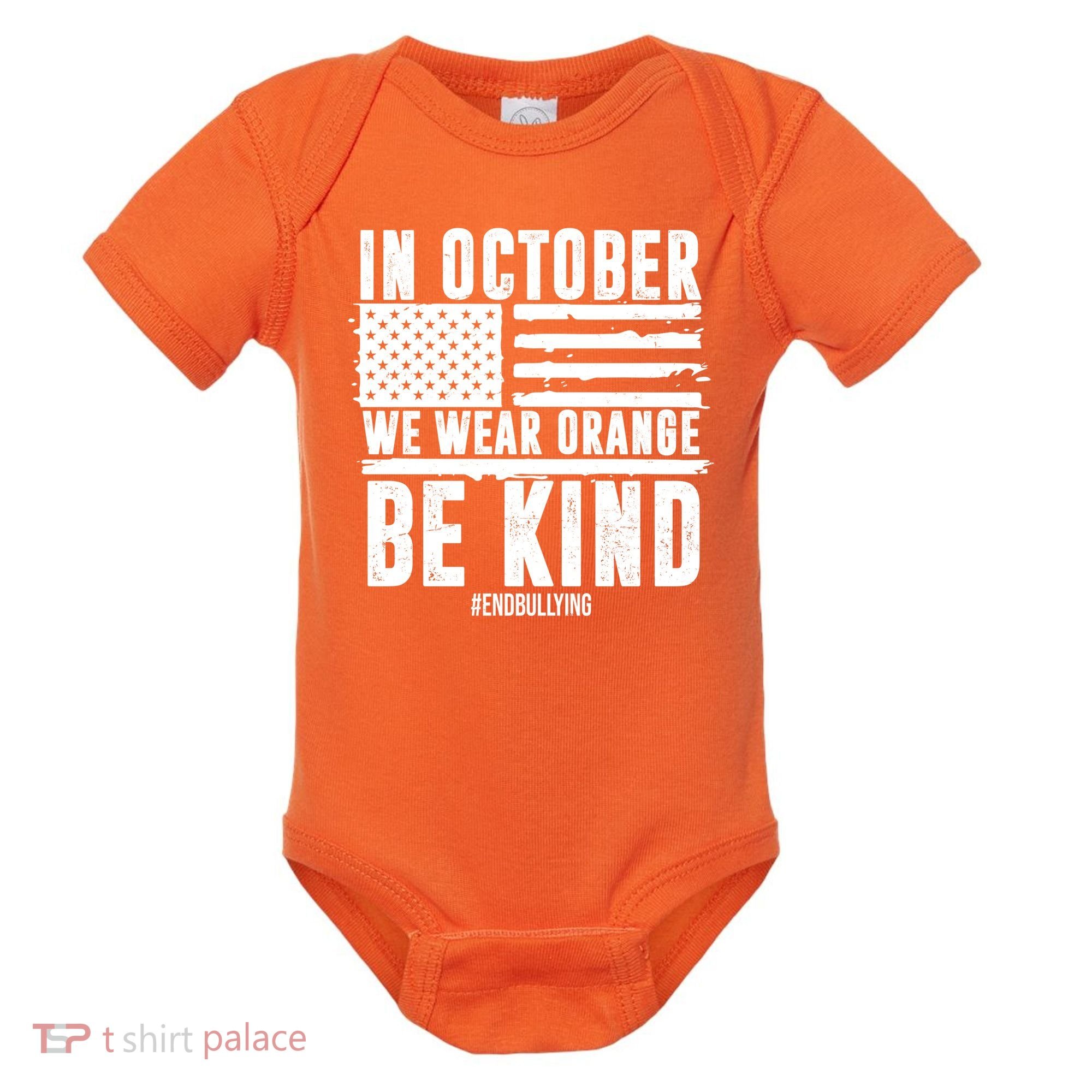 In October We Wear Orange Be Kind End Bullying Usa Flag Unity Day Baby Bodysuit