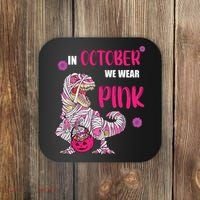 In October We Wear Pink Breast Cancer Trex Dino Coaster thumb 0