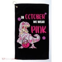 In October We Wear Pink Breast Cancer Trex Dino Golf Towel thumb 0