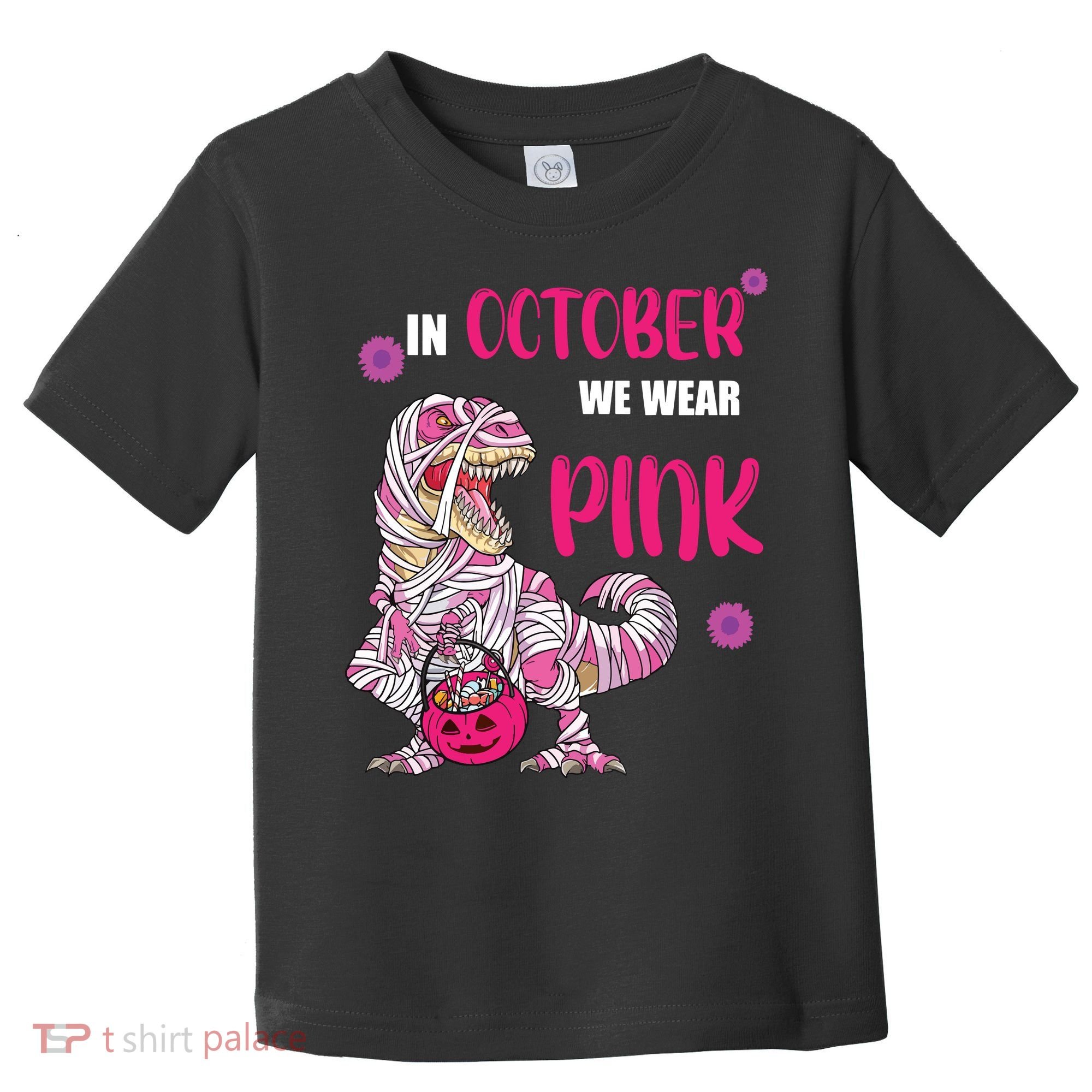 In October We Wear Pink Breast Cancer Trex Dino Toddler T-Shirt