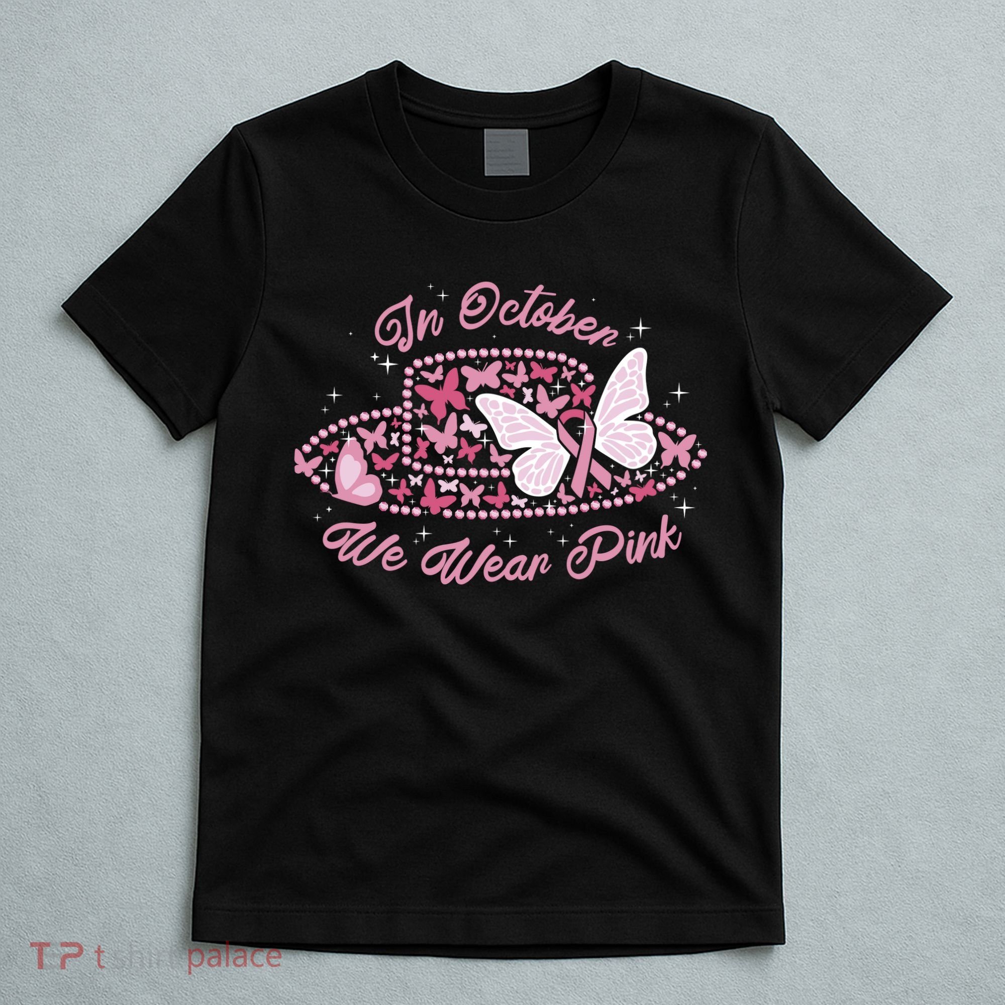 In October We Wear Pink Butterfly Ribbon T-Shirt