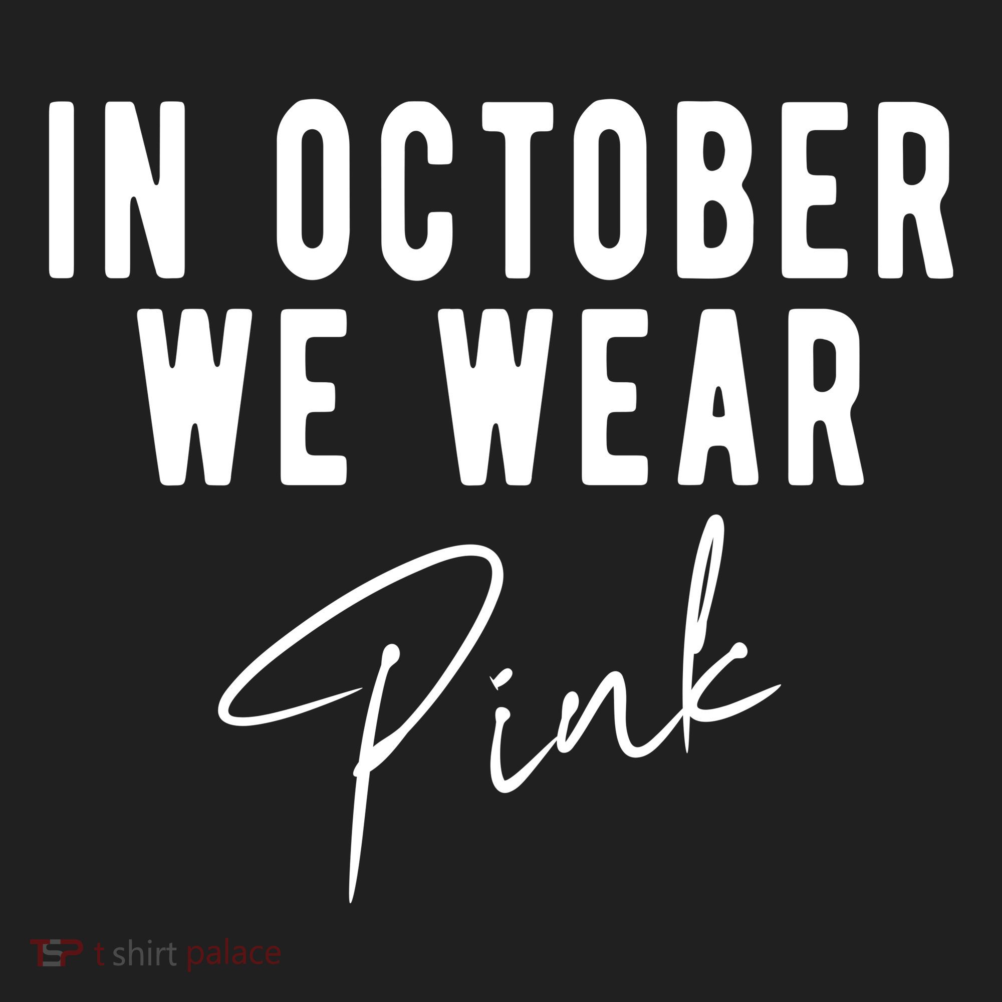In October We Wear Pink Breast Cancer Awareness Women's Sweatshirt
