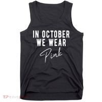 In October We Wear Pink Breast Cancer Awareness Tank Top thumb 0