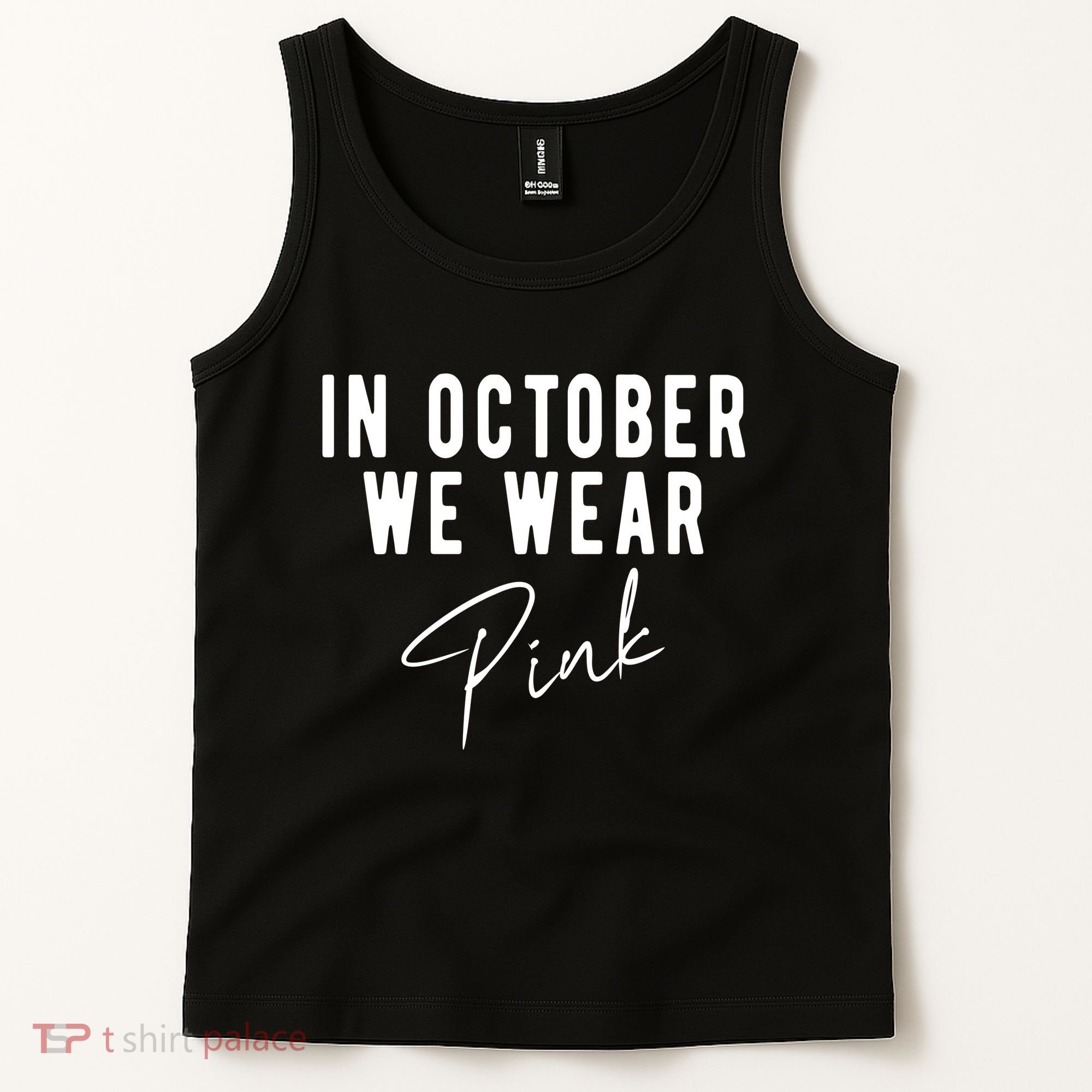 In October We Wear Pink Breast Cancer Awareness Tank Top