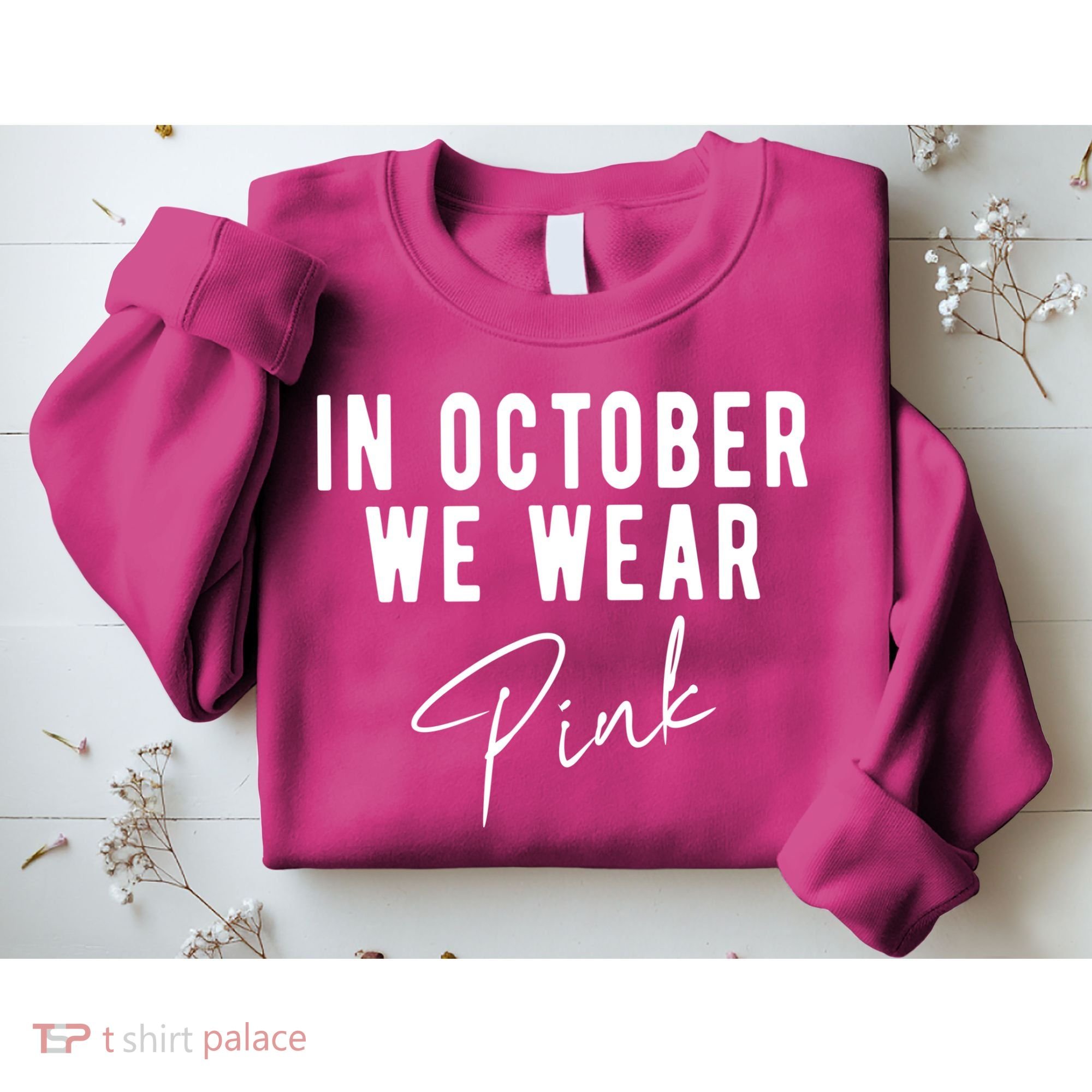In October We Wear Pink Breast Cancer Awareness Sweatshirt