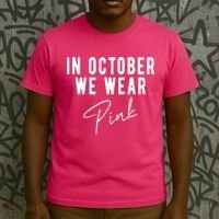In October We Wear Pink Breast Cancer Awareness T-Shirt thumb 3