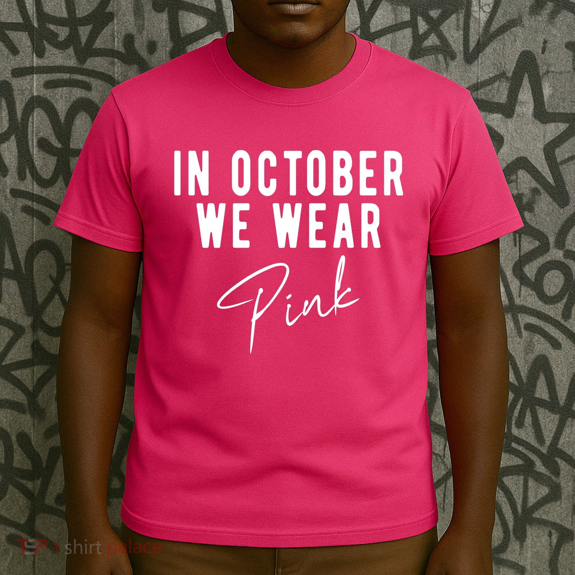 In October We Wear Pink Breast Cancer Awareness T-Shirt