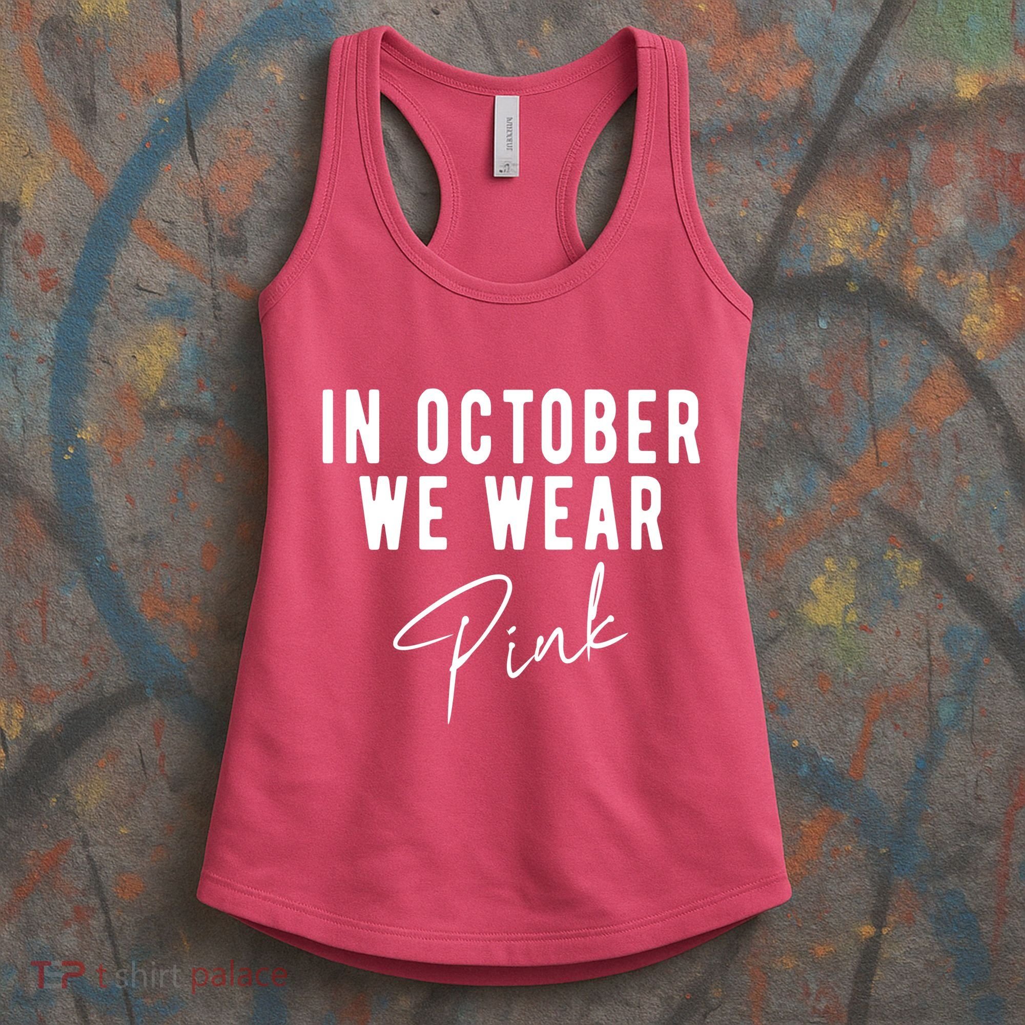 In October We Wear Pink Breast Cancer Awareness Women's Tank Top
