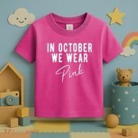 In October We Wear Pink Breast Cancer Awareness Toddler T-Shirt thumb 3