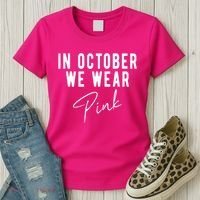 In October We Wear Pink Breast Cancer Awareness Women's T-Shirt thumb 3