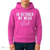 In October We Wear Pink Breast Cancer Awareness Kids Hoodie thumb 4