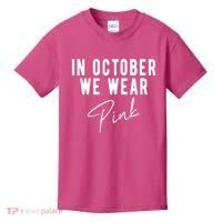 In October We Wear Pink Breast Cancer Awareness Kids T-Shirt thumb 0