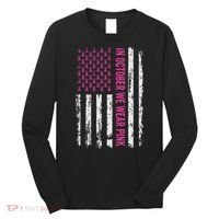 In October We Wear Ribbon Flag Breast Cancer Long Sleeve Shirt thumb 0