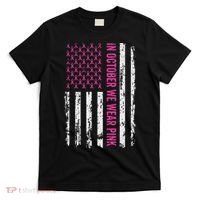 In October We Wear Ribbon Flag Breast Cancer T-Shirt thumb 0