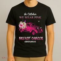 In October We Wear Pink Ribbon Pink Truck Breast Cancer T-Shirt thumb 3