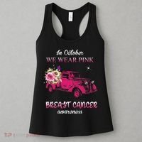 In October We Wear Pink Ribbon Pink Truck Breast Cancer Women's Tank Top thumb 3