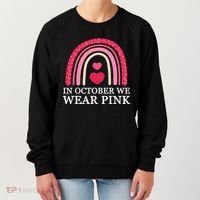 In October We Wear Pink Breast Cancer Rainbow Women's Sweatshirt thumb 0