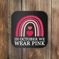 In October We Wear Pink Breast Cancer Rainbow Coaster thumb 0