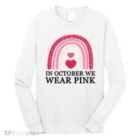 In October We Wear Pink Breast Cancer Rainbow Long Sleeve Shirt thumb 0