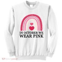 In October We Wear Pink Breast Cancer Rainbow Sweatshirt thumb 0