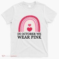 In October We Wear Pink Breast Cancer Rainbow T-Shirt thumb 0