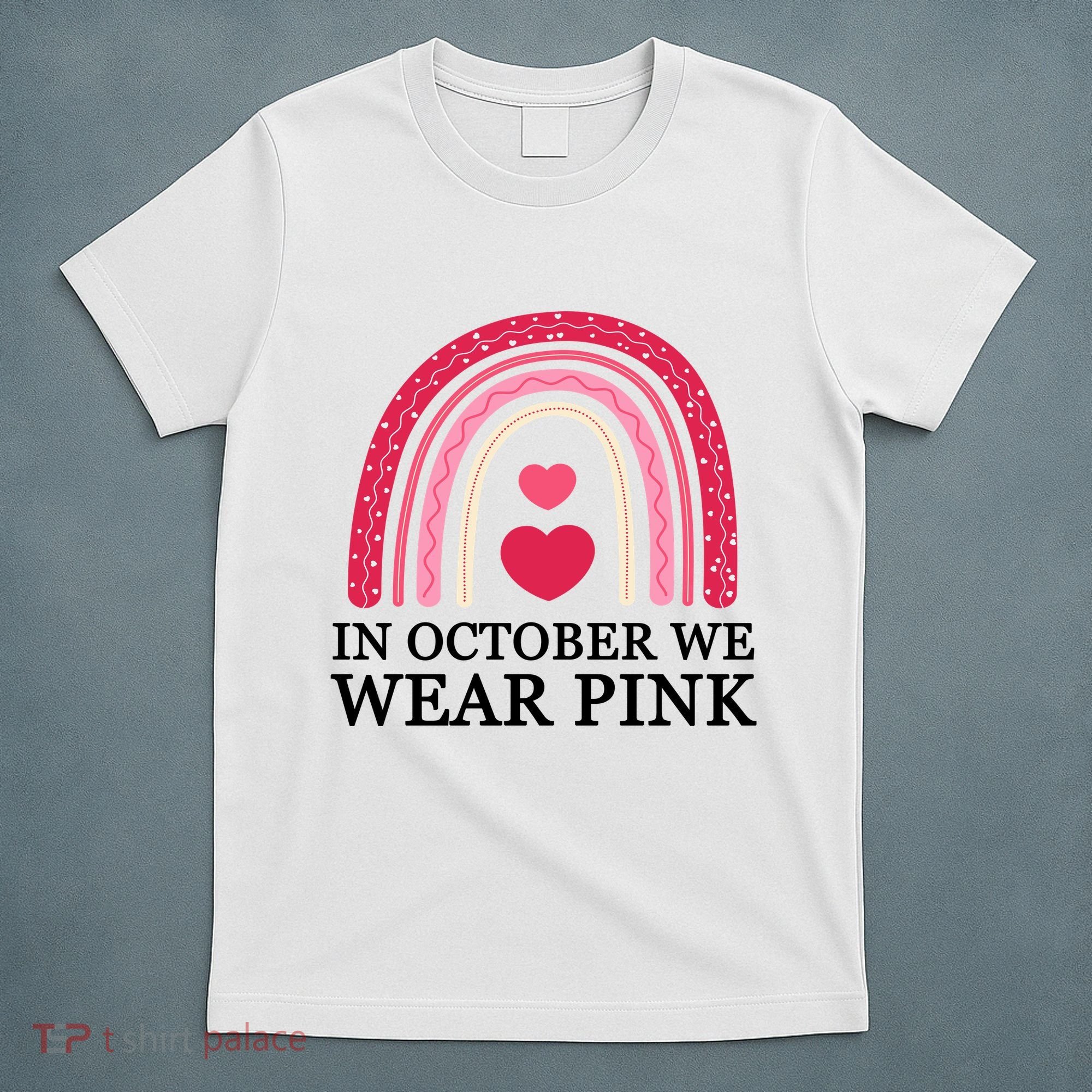 In October We Wear Pink Breast Cancer Rainbow T-Shirt